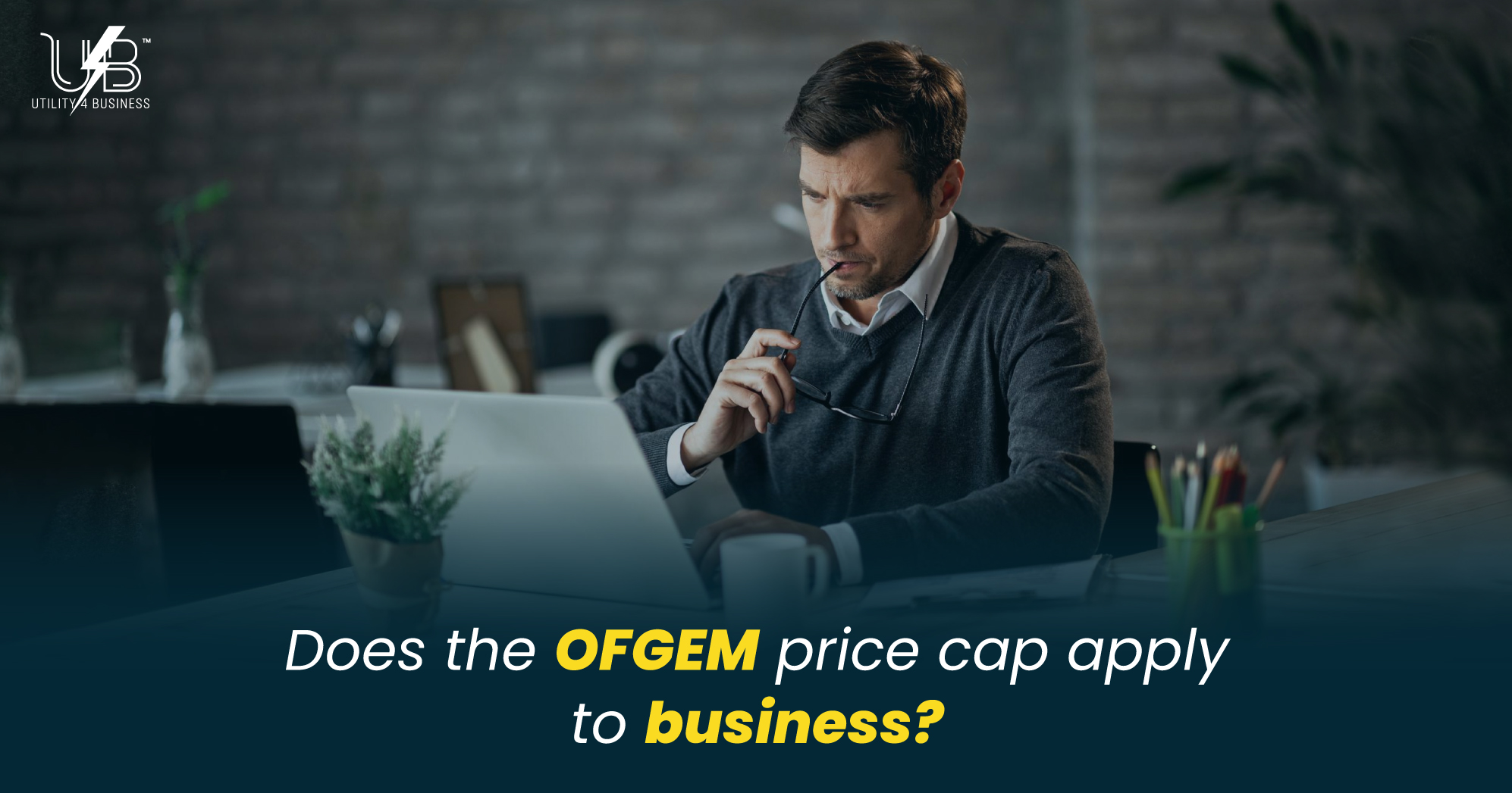 Confused businessman. Does Ofgem price cap apply to my business energy bills?